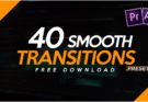 40 Smooth Transitions Preset Pack for Adobe Premiere Pro