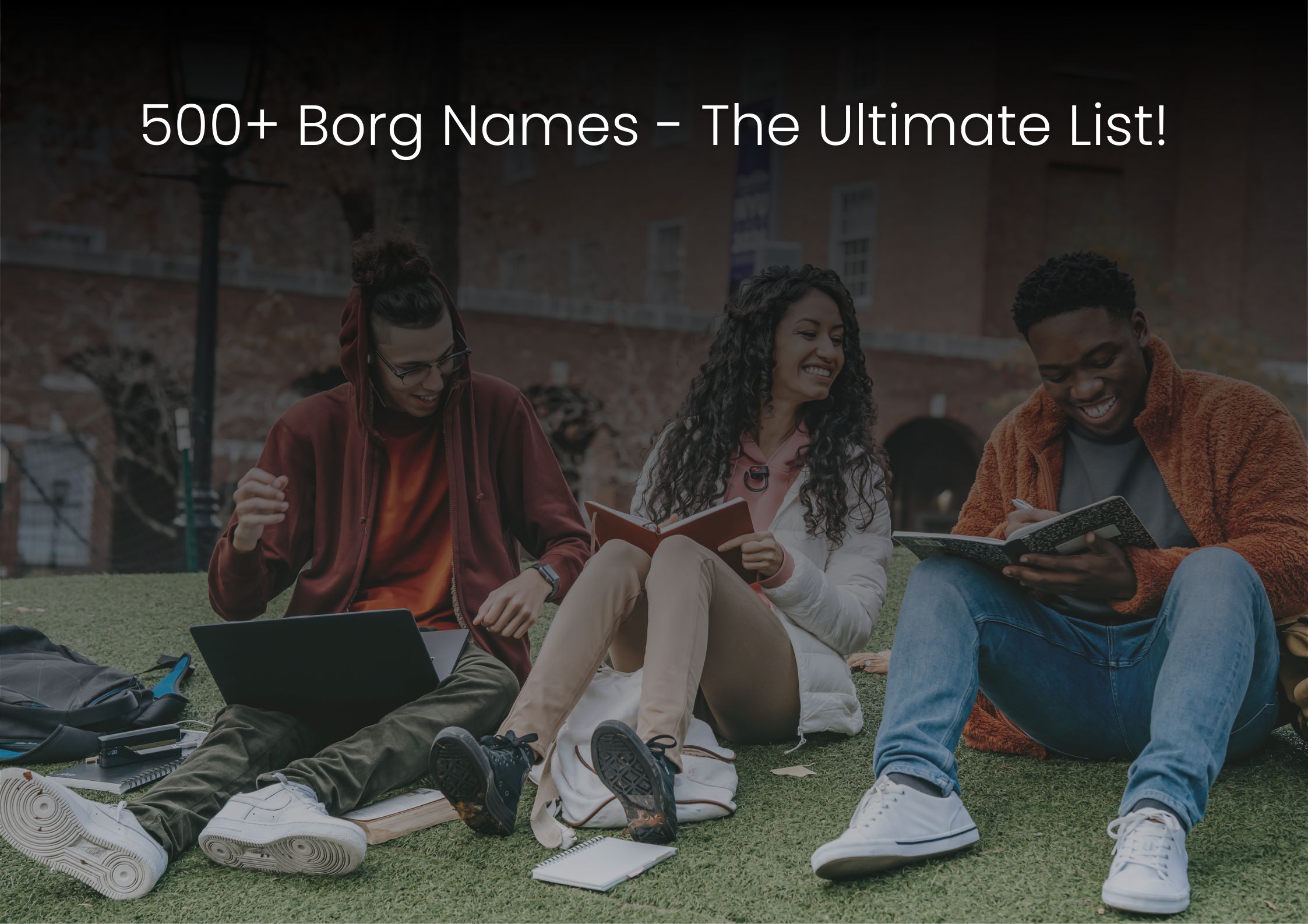 500+ Borg Names - The Ultimate List!